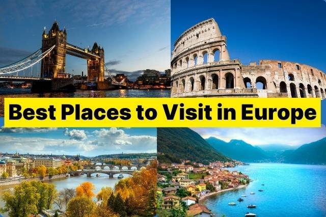 Best Places to Visit in Europe