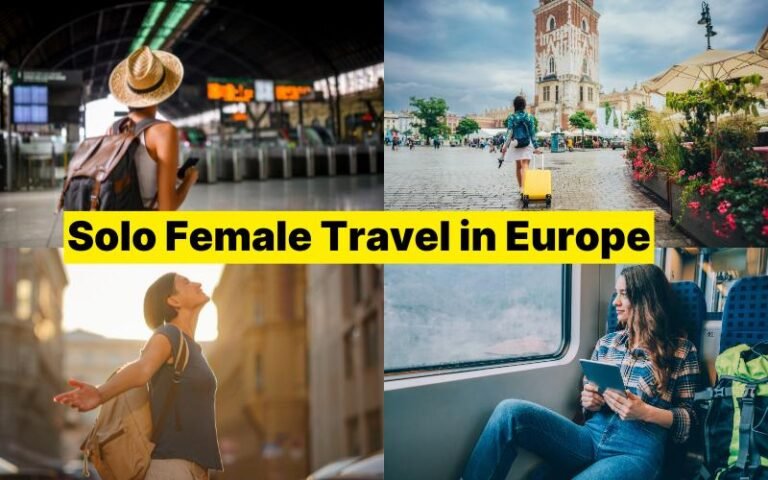 Solo Female Travel in Europe