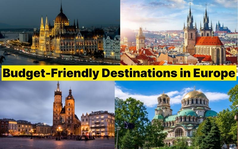 Budget-Friendly Destinations in Europe