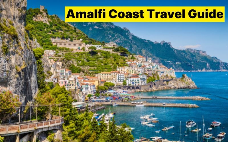 Amalfi Coast Travel Guide